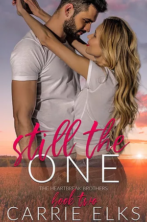 Still The One by Carrie Elks