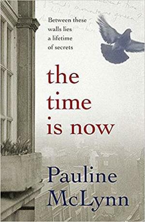 The Time Is Now by Pauline McLynn