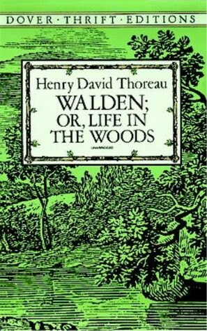 Walden; or, Life in the Woods by Henry David Thoreau
