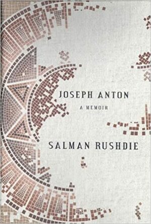 جوزف أنطون ؛ سيرة ذاتية by Salman Rushdie, أسامة إسبر