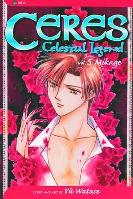 Ceres: Celestial Legend, Vol. 5: Mikage by Yuu Watase