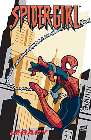Spider-Girl, Vol. 1: Legacy by Tom DeFalco