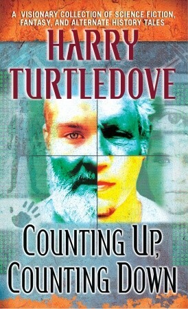 Counting Up, Counting Down by Harry Turtledove