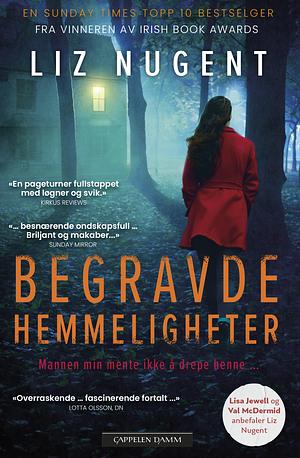 Begravde hemmeligheter by Liz Nugent