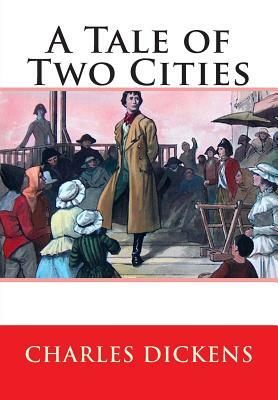 A Tale of Two Cities by Charles Dickens