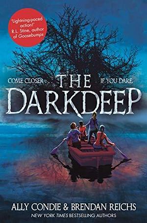 Darkdeep by Brendan Reichs, Ally Condie, Ally Condie