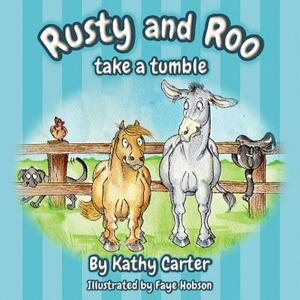 Rusty and Roo take a tumble by Kathy Carter