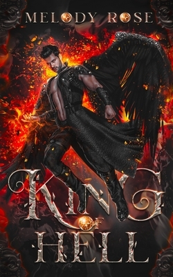 King of Hell by Melody Rose