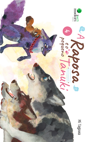 A Raposa e o Pequeno Tanuki – Volume 4 by Mi Tagawa, Raquel Saraiva