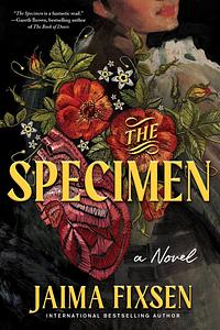 The Specimen by Jaima Fixsen