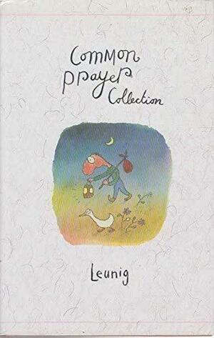 Common Prayer Collection by Michael Leunig
