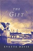 The Gift: Book 2 in The Council Trilogy by Evette Davis