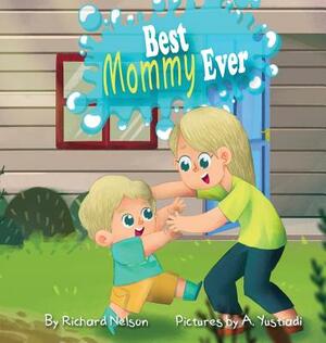 Best Mommy Ever by Richard Nelson