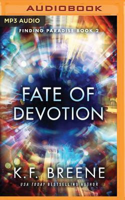 Fate of Devotion by K.F. Breene