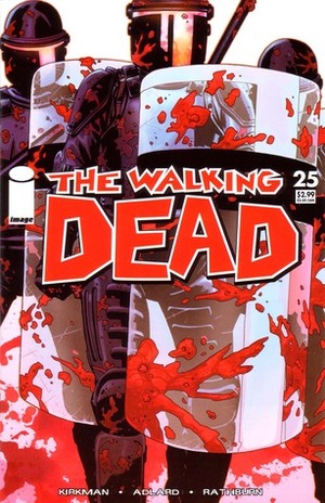 The Walking Dead, Issue #25 by Cliff Rathburn, Robert Kirkman, Charlie Adlard