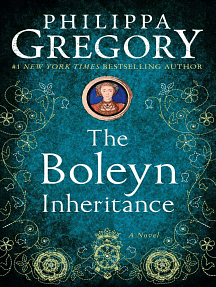 The Boleyn Inheritance by Philippa Gregory