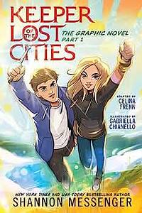 Keeper of the Lost Cities The Graphic Novel Part 1: Volume 1 by Celina Frenn, Shannon Messenger