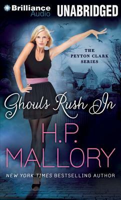 Ghouls Rush in by H.P. Mallory