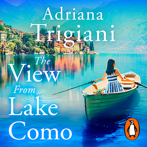 The View From Lake Como by Adriana Trigiani