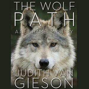 The Wolf Path by Judith Van Gieson