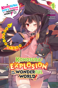 Konosuba: An Explosion on This Wonderful World!, Vol. 1 (light novel): Megumin's Turn by Natsume Akatsuki