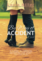 By Way of Accident by Laura Miller