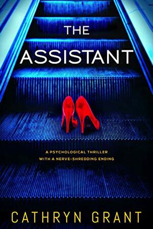 The Assistant by Cathryn Grant