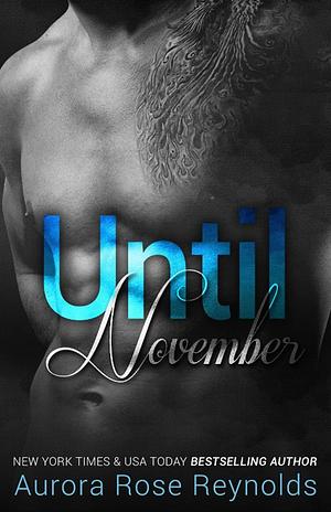 Until November by Aurora Rose Reynolds