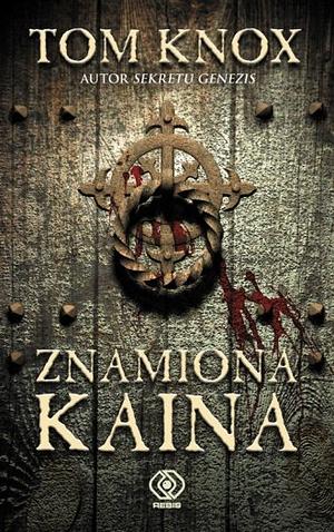 Znamiona Kaina by Tom Knox