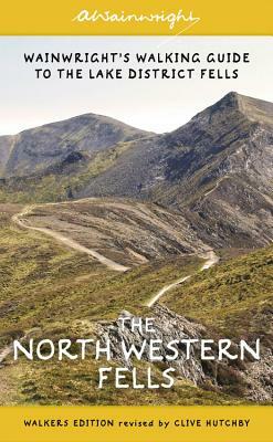 The North Western Fells: Wainwright's Walking Guide to the Lake District: Book 6 by Alfred Wainwright