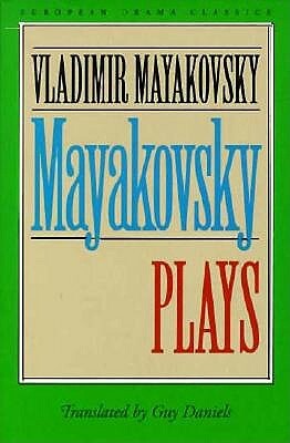 Mayakovsky: Plays by Robert Payne, Vladimir Mayakovsky