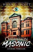 Operation Masonic by Helen C. Escott, Helen C. Escott