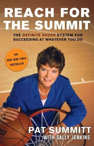 Reach for the Summit by Sally Jenkins, Pat Summitt