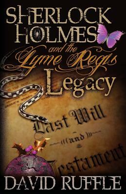 Sherlock Holmes and the Lyme Regis Legacy by David Ruffle