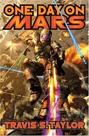 One Day on Mars by Travis S. Taylor