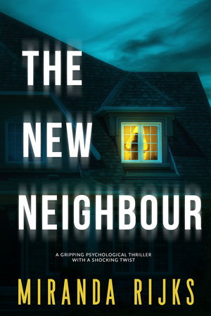The New Neighbour by Miranda Rijks