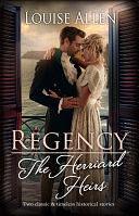 Regency The Herriard Heirs/Tarnished Amongst the Ton/Surrender to the Marquess by Louise Allen