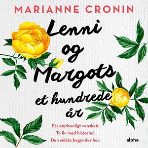 Lenni og Margots et hundrede år by Marianne Cronin