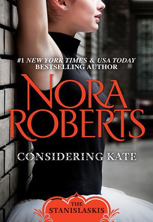 Considering Kate by Nora Roberts