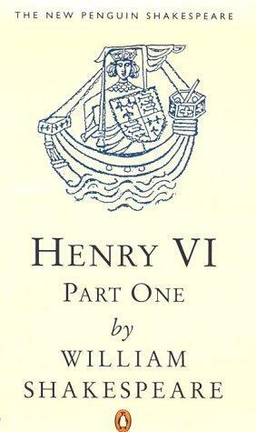 Henry VI, Part One by Stephen Orgel, A.R. Braunmuller, William Shakespeare