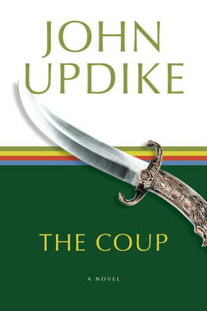 The Coup: A Novel by John Updike