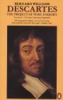 Descartes: The Project of Pure Enquiry by Bernard Williams