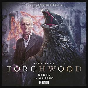 Torchwood: Sigil by Ash Darby