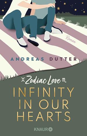 Infinity in Our Hearts by Andreas Dutter