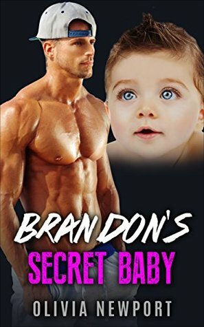 Brandon's Secret Baby by Olivia Newport