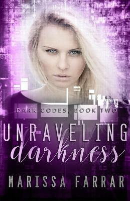 Unraveling Darkness: A Reverse Harem Romance by Marissa Farrar