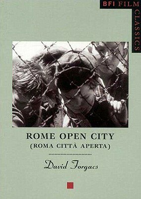 Rome Open City by David Forgacs