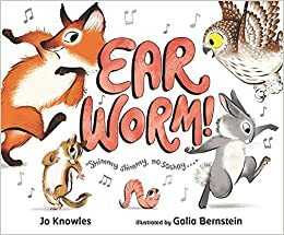Ear Worm! by Jo Knowles