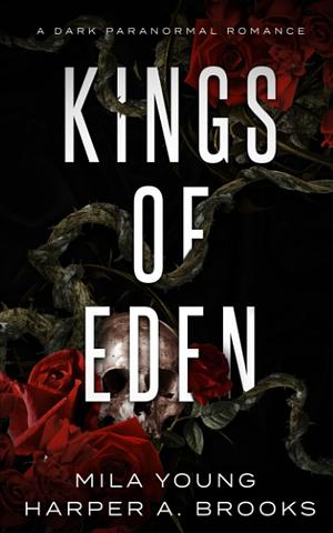 Kings of Eden: A Dark Paranormal Romance by Mila Young, Mila Young, Harper A. Brooks