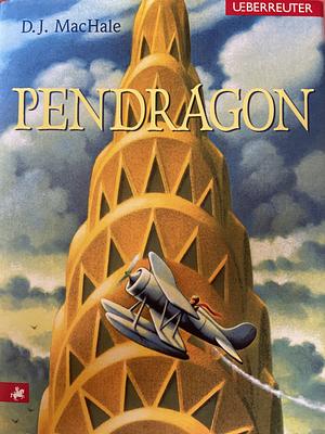 Pendragon - Der Herr der Zeit by D.J. MacHale